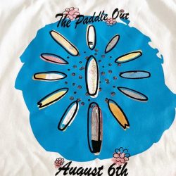 Paddle out August 6th shirt